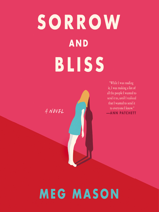 Title details for Sorrow and Bliss by Meg Mason - Wait list